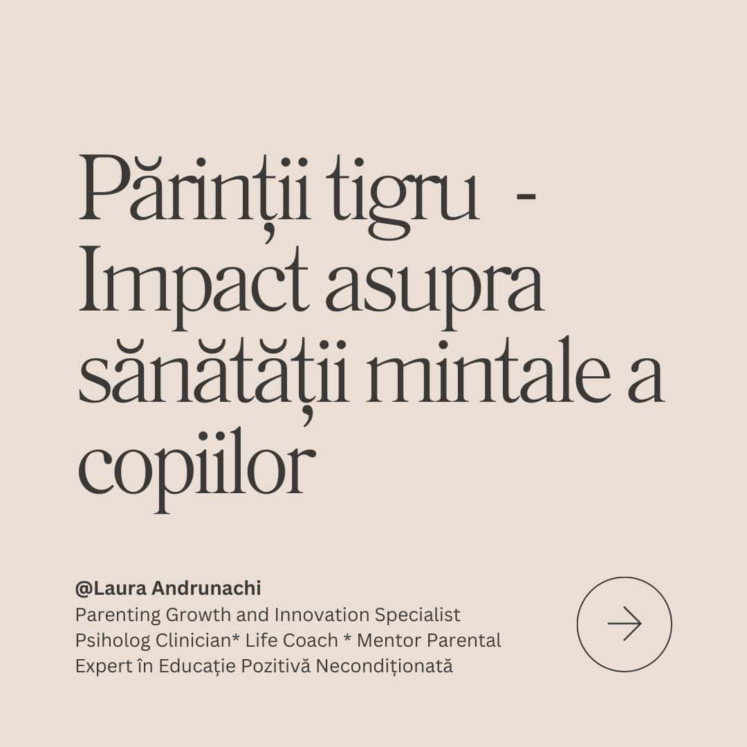 Părinții tigru – Impact asupra sănătății mintale a copiilor