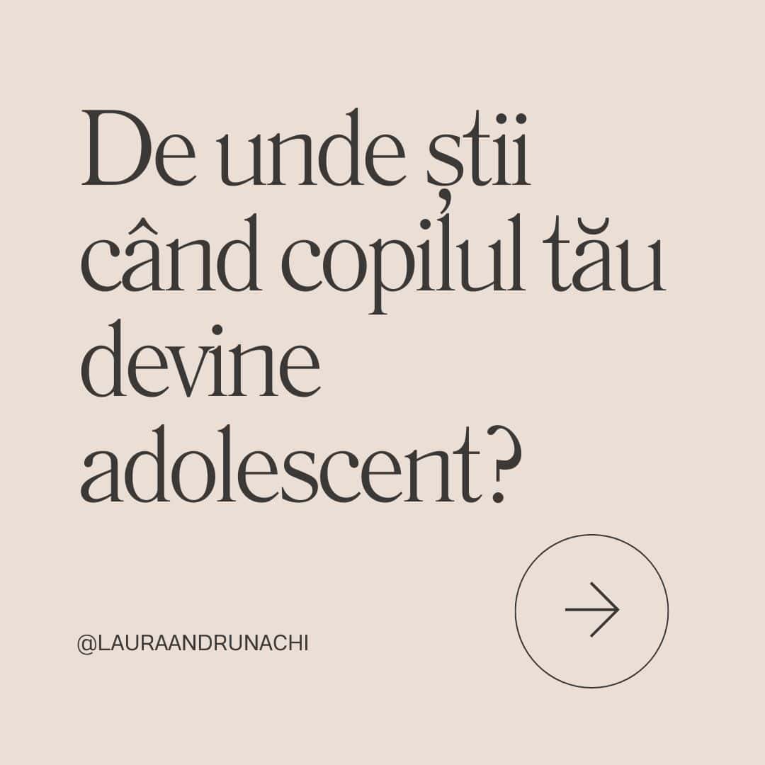De unde știi când copilul tău devine adolescent?